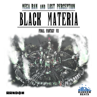 Black Materia - Mega Ran and Lost Perception